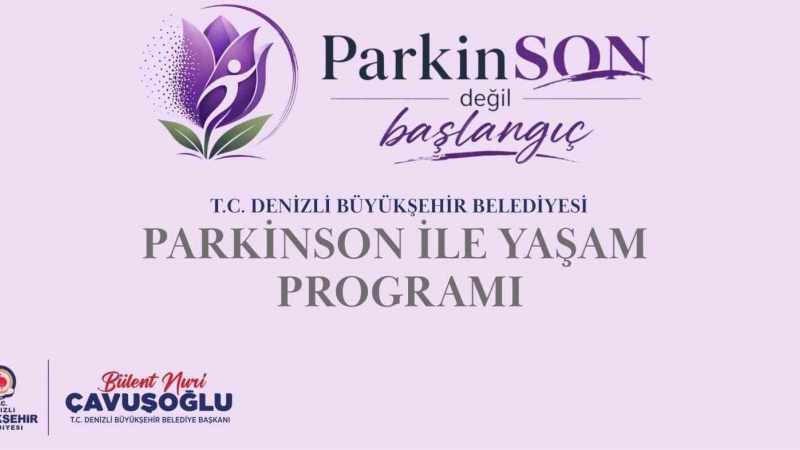 Denizli Büyükşehir’den Parkinson Hastalarına Yönelik Özel Destek Projesi
