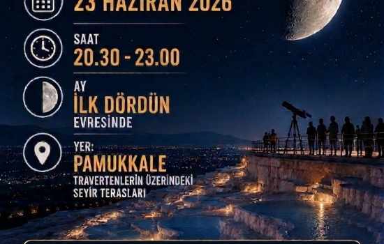 Denizli Bilim Merkezi'nden gökyüzü meraklılarına özel program!