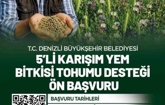Denizli Büyükşehir Belediyesi'nden 5'li yem bitkisi tohumu desteği için başvurular açıldı!