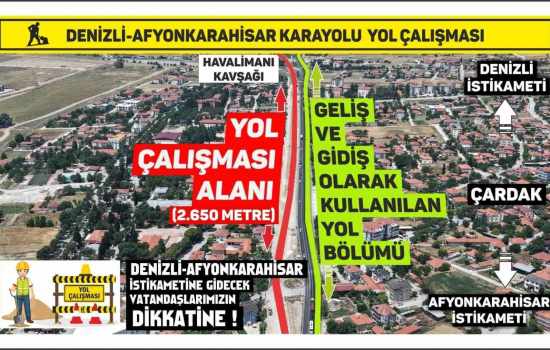 Denizli-Afyonkarahisar Karayolunda ki yol çalışmaları, seyahat sürelerini 1 saate kadar uzatabilir.