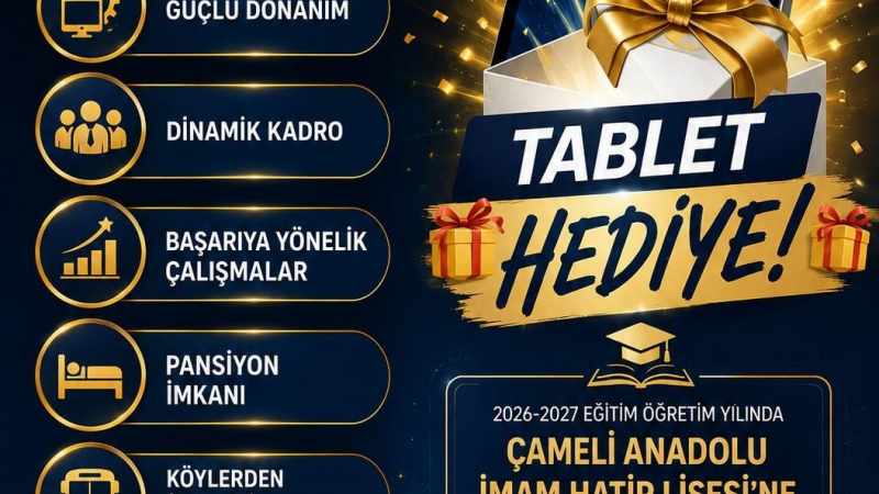 Çameli Anadolu İmam Hatip Lisesi, Kayıt Yaptıran Öğrencilere Ücretsiz Tablet Dağıtıyor