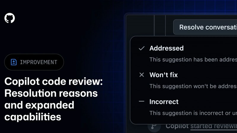 GitHub Copilot Code Review, Bot PR'leri ve Çok Büyük Değişiklikleri İnceleyebilecek