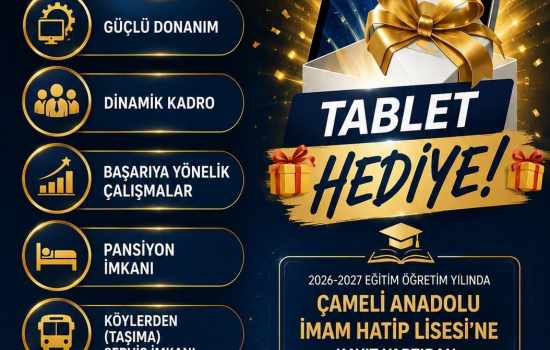 Çameli Anadolu İmam Hatip Lisesi, Kayıt Yaptıran Öğrencilere Ücretsiz Tablet Dağıtıyor