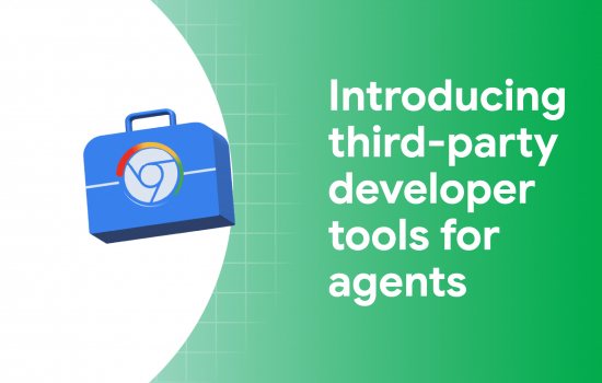 Chrome DevTools for Agents Üçüncü Taraf Araçlarını Tanıttı