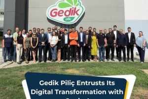 Gedik Piliç, Dijital Dönüşüm Adımı ile Yeniliklere İmza Atıyor
