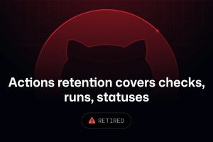 GitHub Actions’ta Checks, Workflow Runs ve Statuses Artık Aynı Retention Ayarıyla Yönetilecek