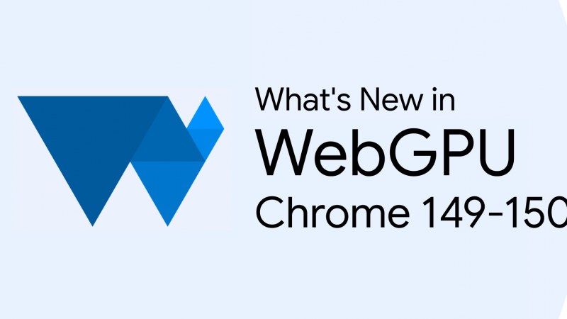 WebGPU Güncellemeleri Chrome 149-150 Sürümlerinde İmmidiatlar ve Geçici Ekler İçin Sıkı Doğrulama Getiriyor
