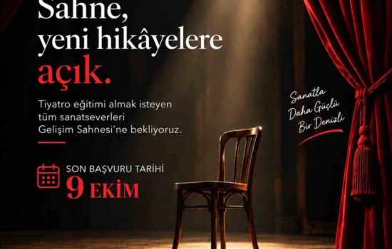 Gelişim Sahnesi'nde tiyatro eğitimleri için son başvuru 9 Ekim 2026