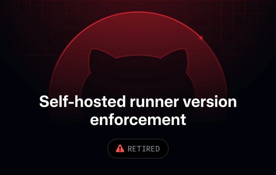 GitHub, self-hosted runner sürüm zorunluluğu tarihini 29 Eylül 2026 olarak güncelledi