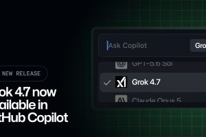 Grok 4.7 GitHub Copilot'ta kullanıma sunuldu