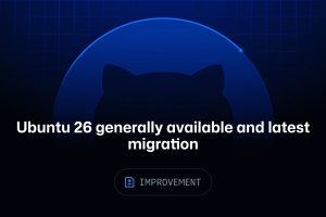 Ubuntu 26.04 runner imajı GitHub Actions'ta genel kullanıma sunuldu; ubuntu-latest etiketi taşınıyor
