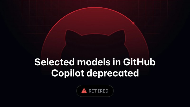 GitHub Copilot'ta dört model kullanımdan kaldırıldı