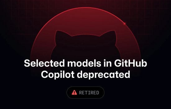 GitHub Copilot'ta dört model kullanımdan kaldırıldı