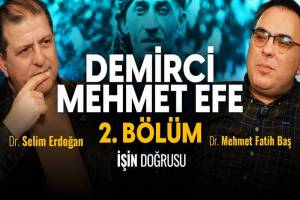 Demirci Mehmet Efe ve Denizli'nin Tarihsel Kesiti