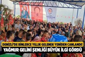 Denizli'de Yüzyıllardır Süregelen Gelenek Tekrar Hayat Buldu