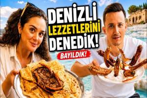 Denizli’nin ikonik lezzetlerini keşfettik