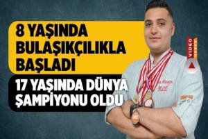 8 yaşinda bulaşik yikamaya başladi, 17 yaşinda dünya şampiyonu oldu!