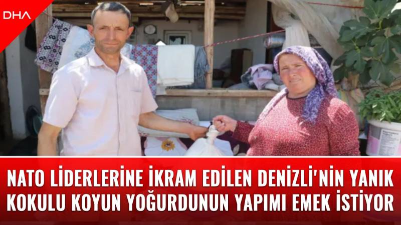 NATO Zirvesi'nde sunulan Denizli'nin benzersiz yanık kokulu koyun yoğurdu