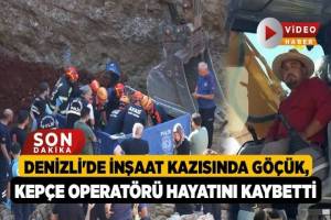 Denizli'de İnşaat Alanında Göçük Meydana Geldi