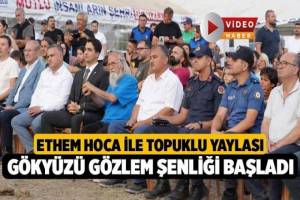 Ethem Hoca ile Topuklu Yaylası'nda Yıldız Gözlem Şenliği Düzenlendi