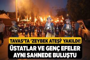 Tavas'ta 'Zeybek Ateşi' Coşkusu! Usta Sanatçılar ve Genç Efeler Bir Araya Geldi